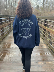 Limited Edition Navy Blue "it can't rain all the time" crewneck