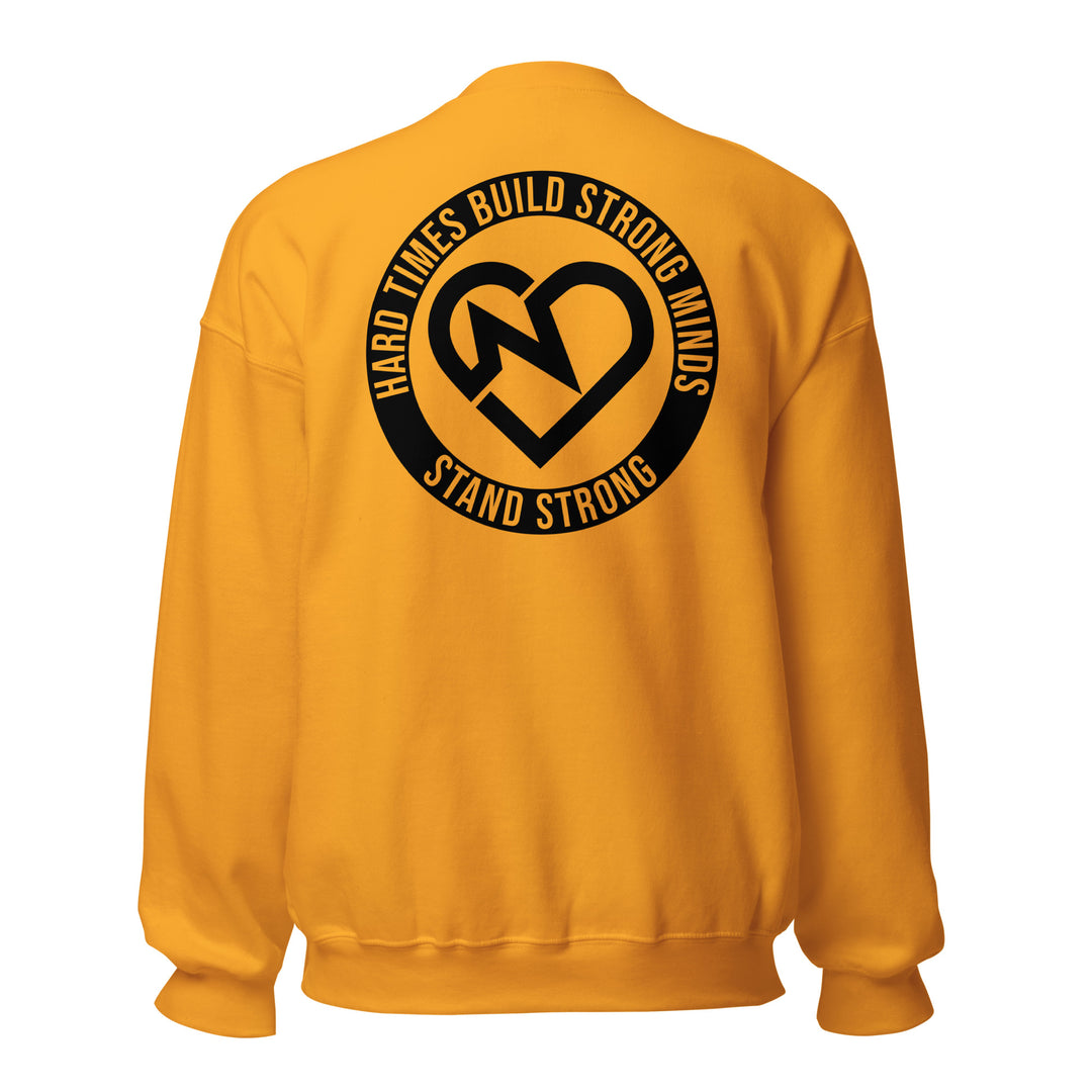 Hard Times Unisex Sweatshirt – Stand Strong