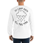 It can't rain all the time unisex long sleeve