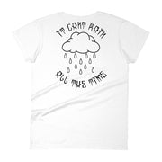 It can't rain all the time womens t-shirt