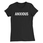 Anxious women's t-shirt