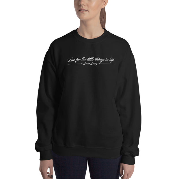 "Live for the little things" unisex crewneck