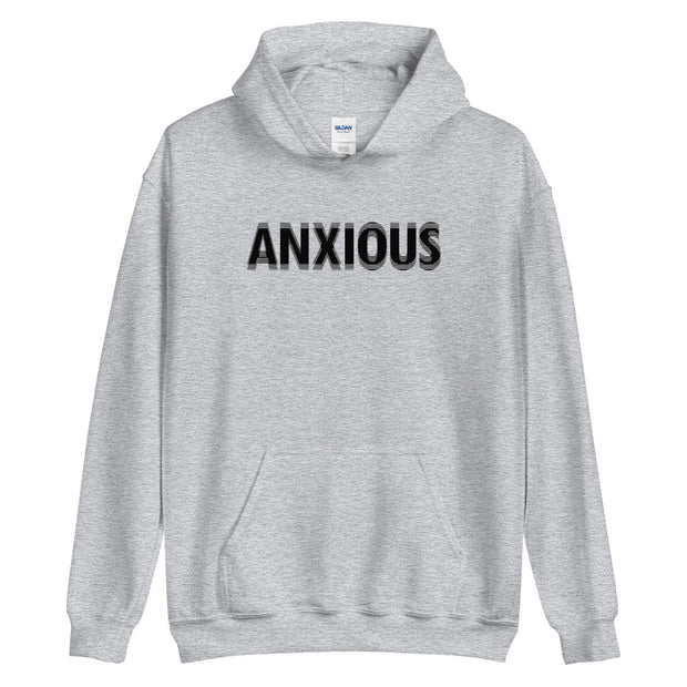 Anxious unisex hoodie