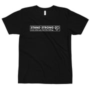 "Stand Strong even when you feel like falling" unisex t-shirt